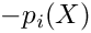 $-p_i(X)$